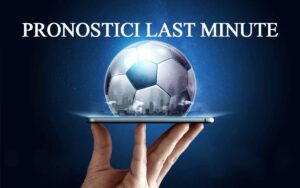 Serie A e Serie B – Pronostici scommesse last minute: consigli e ultimissime